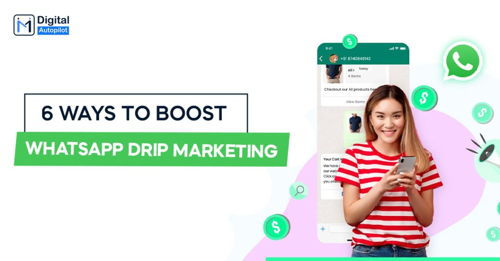 How to boost whatsapp drip marketing campaigns