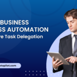 role of business process automation in task delegation process