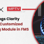 MPTV Brings Clarity With MIDAP's Customized Reporting Module in FMS