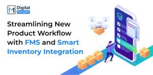 Streamlining New Product Workflow with Flow Management System and Smart Inventory Integration