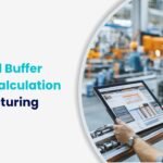 Automated Buffer Quantity Calculation in Manufacturing Workflow