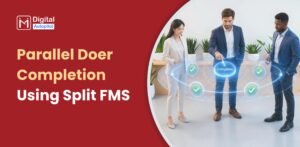 Parallel Doer Completion Using Split FMS